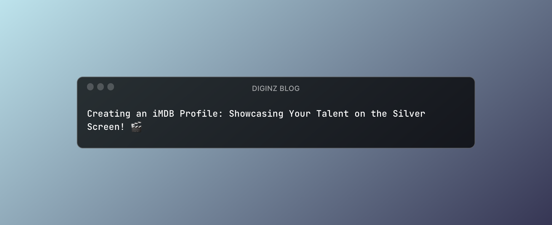 Creating an iMDB Profile: Showcasing Your Talent on the Silver Screen! 🎬
