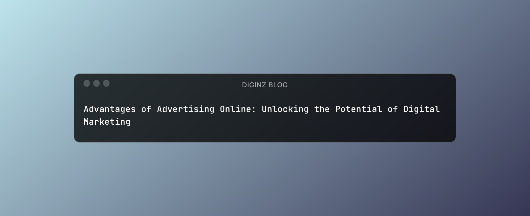 Advantages of Advertising Online: Unlocking the Potential of Digital Marketing