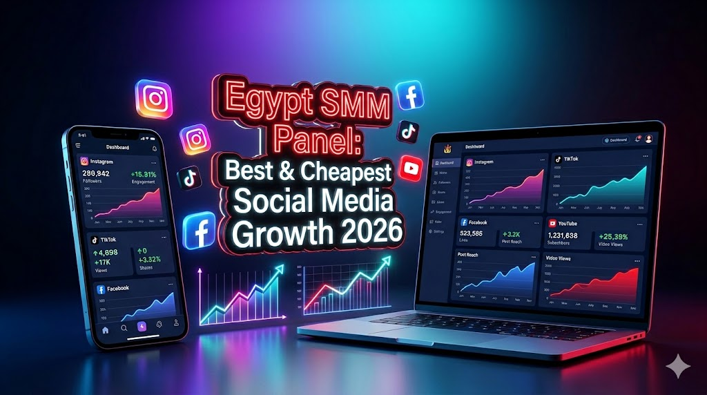 Egypt SMM Panel: Best & Cheapest Social Media Growth 2026
