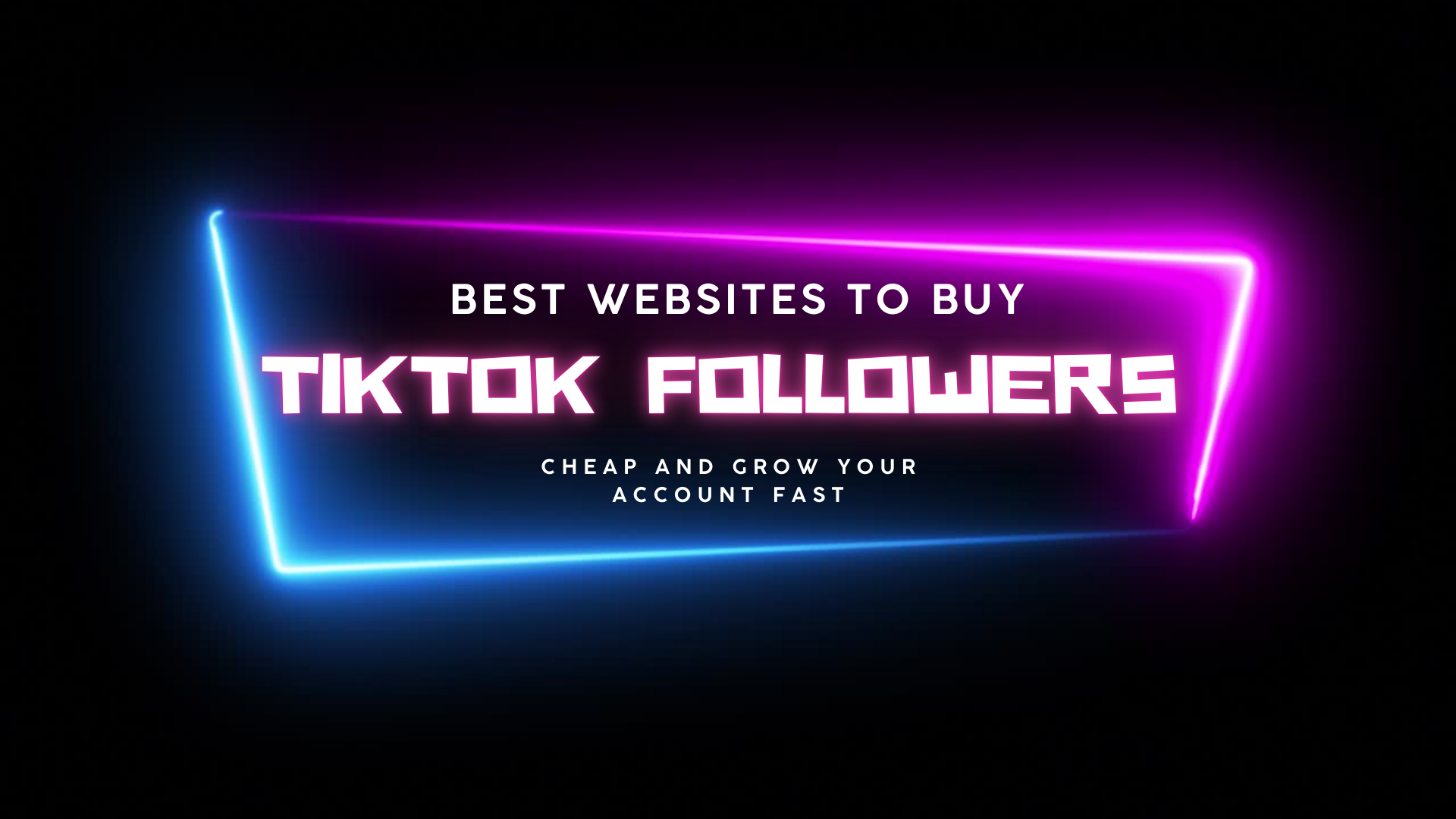 Best Websites to Buy TikTok Followers Cheap and Grow Your Account Fast