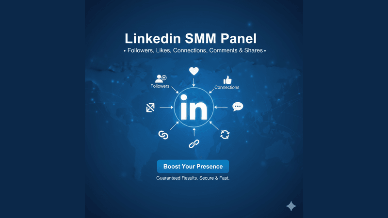 LinkedIn SMM Panel – Followers, Likes, Connections, Comments & Shares