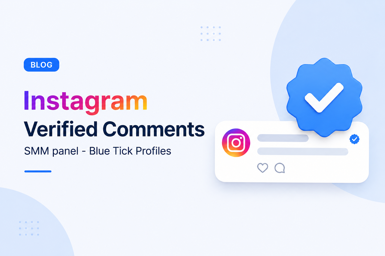 Instagram Verified Comments SMM panel - Blue Tick Profiles