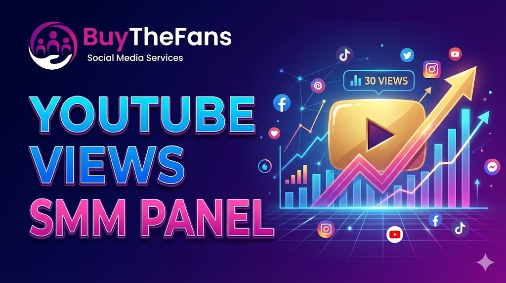 Youtube Views SMM Panel: 7 Powerful Ways to Get Fast, Real, Safe Results in 2026
