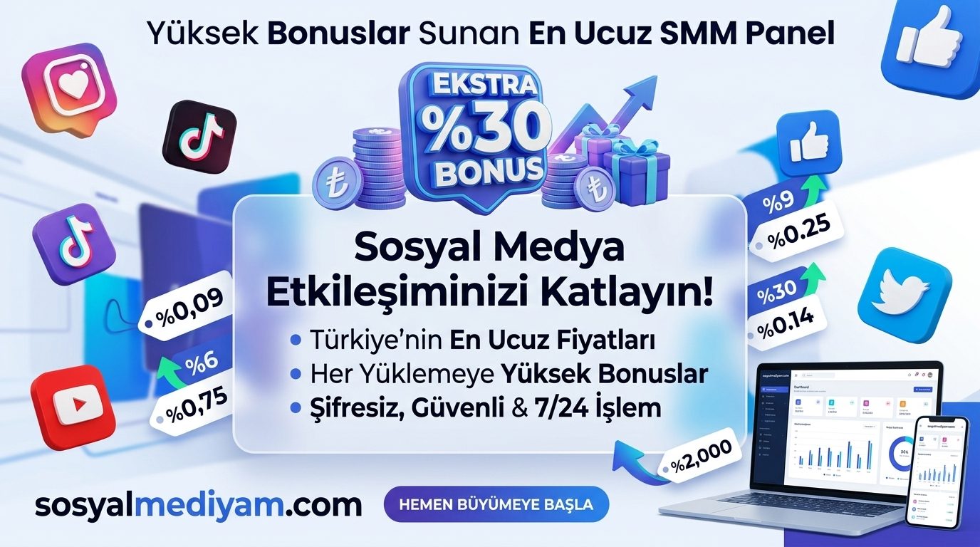 Yüksek Bonus Sunan En Ucuz SMM Panel | Sosyalmediyam