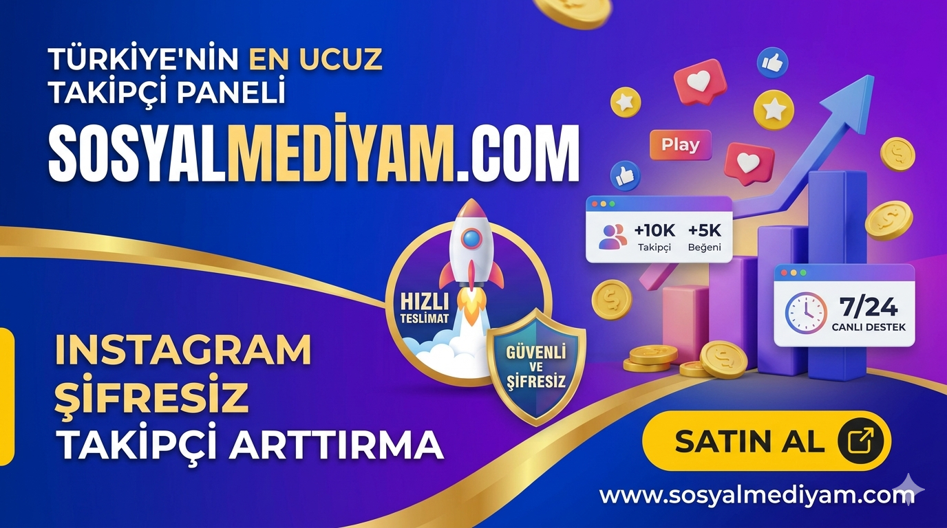 Türkiye’nin En Ucuz Takipçi Paneli - SosyalMediyam SMM Panel