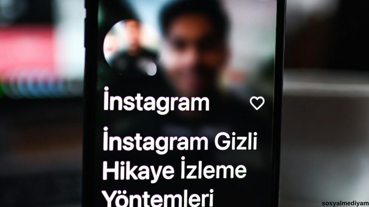Instagram Gizli Hikaye İzleme Yöntemleri ve Gizlilik İpuçları