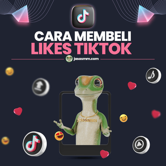 Cara Membeli Likes TikTok