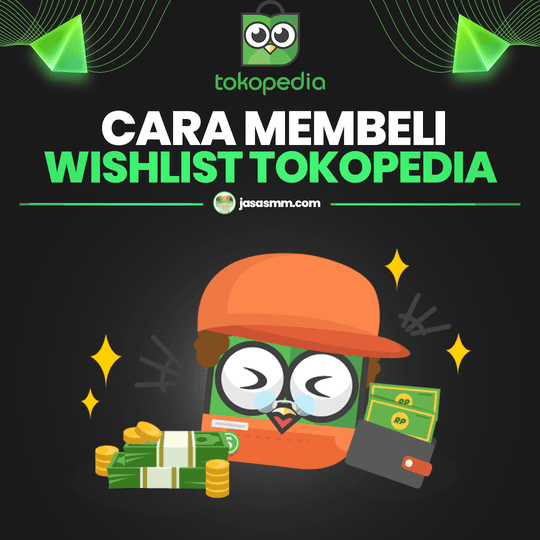 Cara Membeli Wishlist Tokopedia
