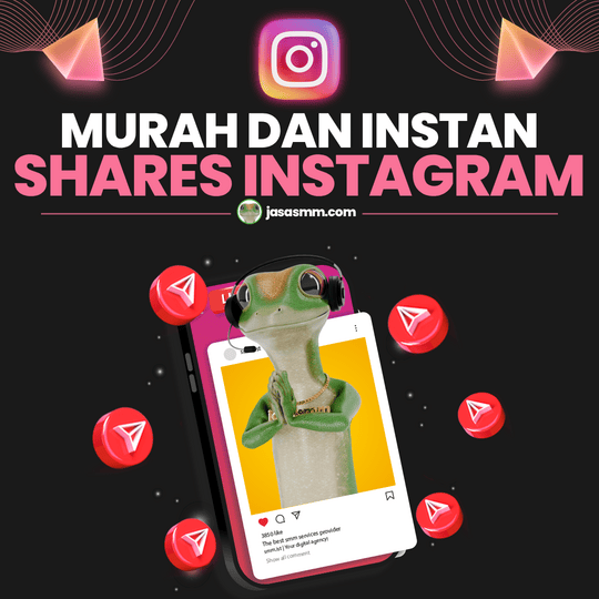 Shares Instagram Murah dan Instan