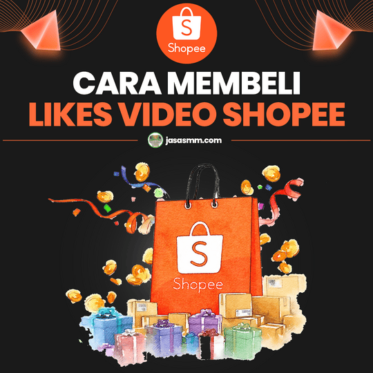 Cara Membeli Likes Video Shopee