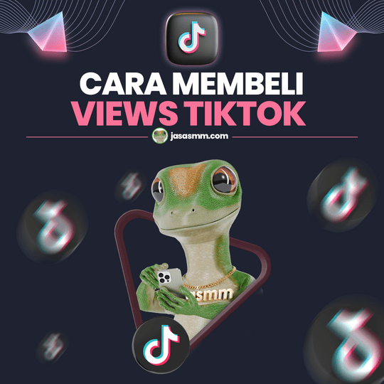 Cara Membeli Views TikTok