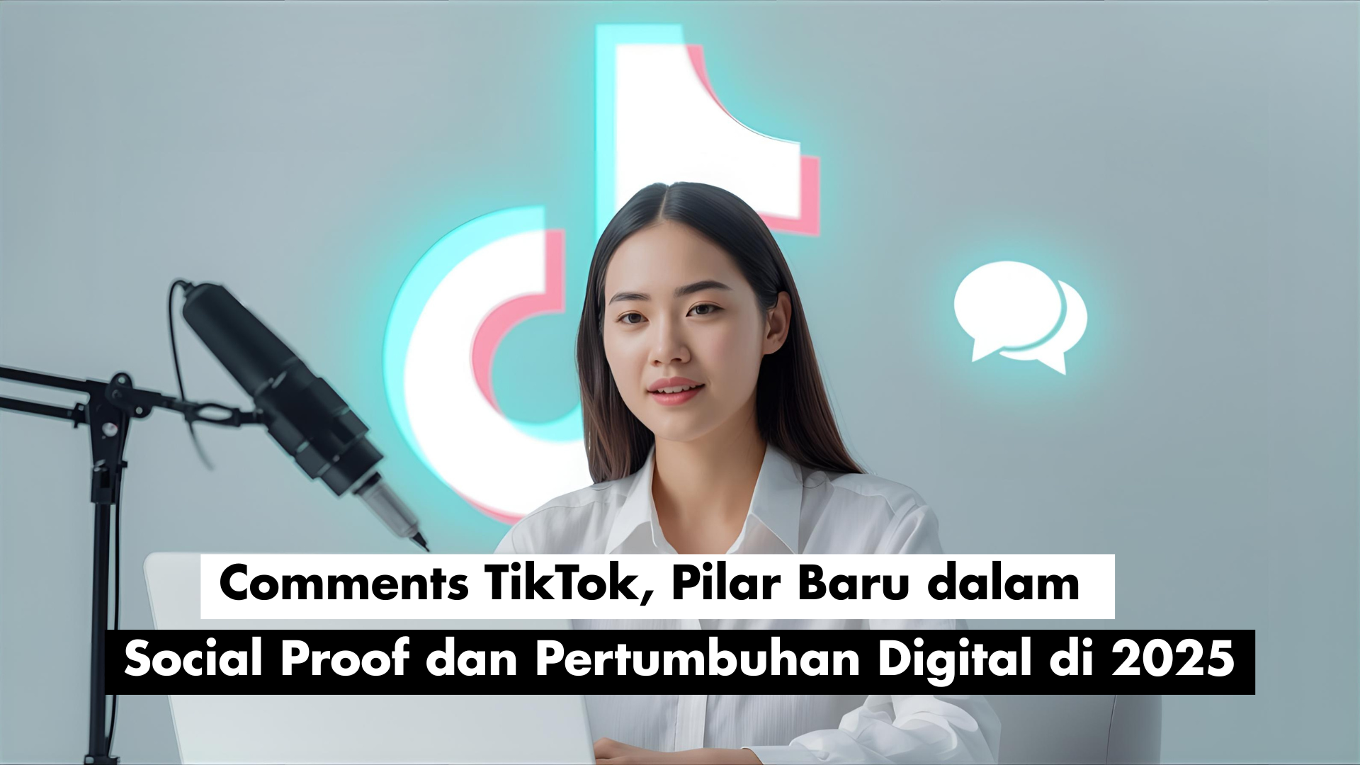 Comments TikTok, Pilar Baru dalam Social Proof dan Pertumbuhan Digital di 2025