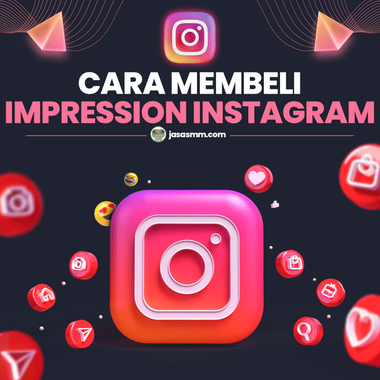 Cara Membeli Impressions Instagram