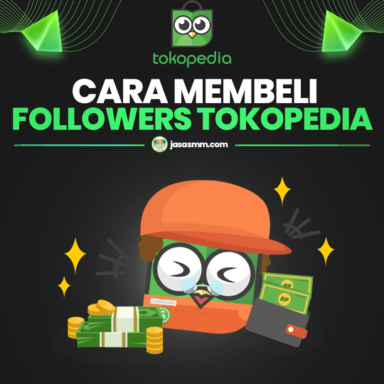 Cara Membeli Followers Tokopedia