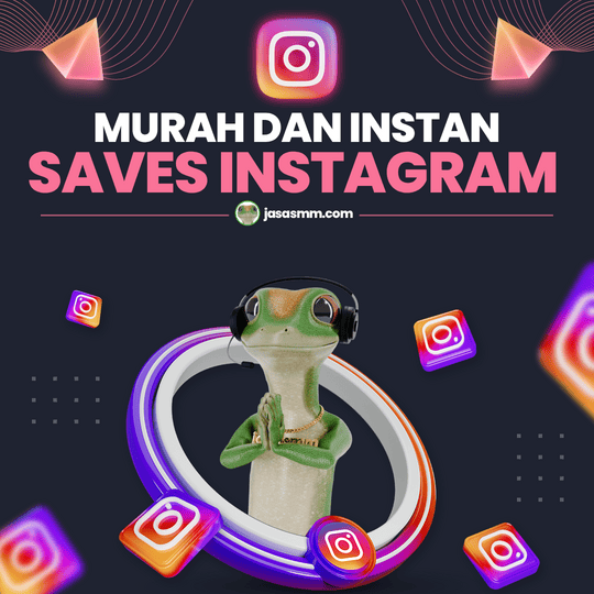 Beli Saves Instagram Murah dan Instan