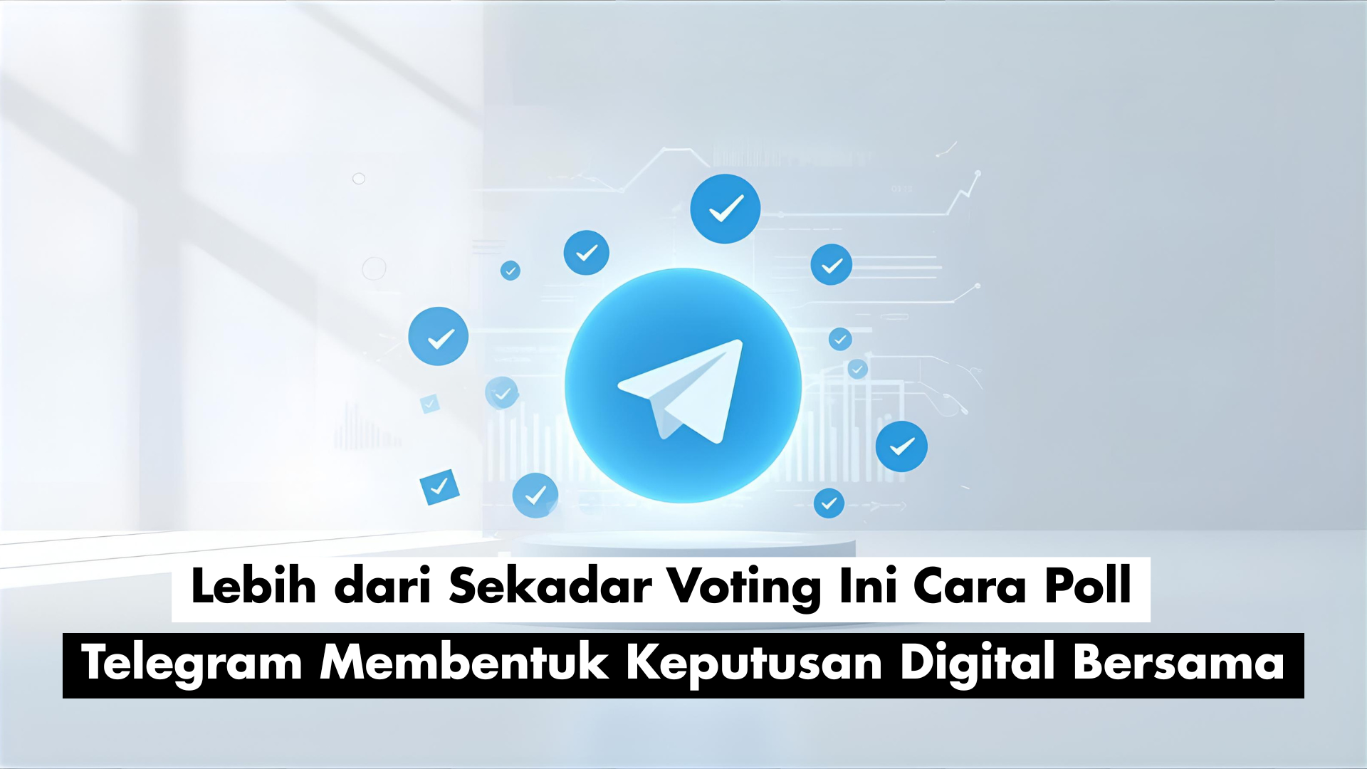 Lebih dari Sekadar Voting : Ini Cara Poll Votes Telegram Membentuk Keputusan Digital Bersama