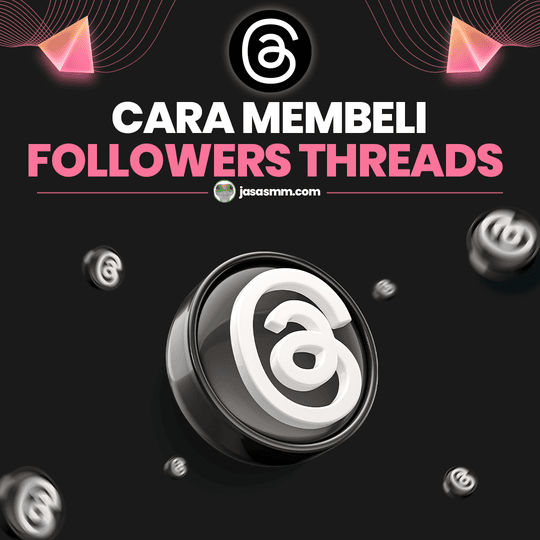 Cara Membeli Followers Threads