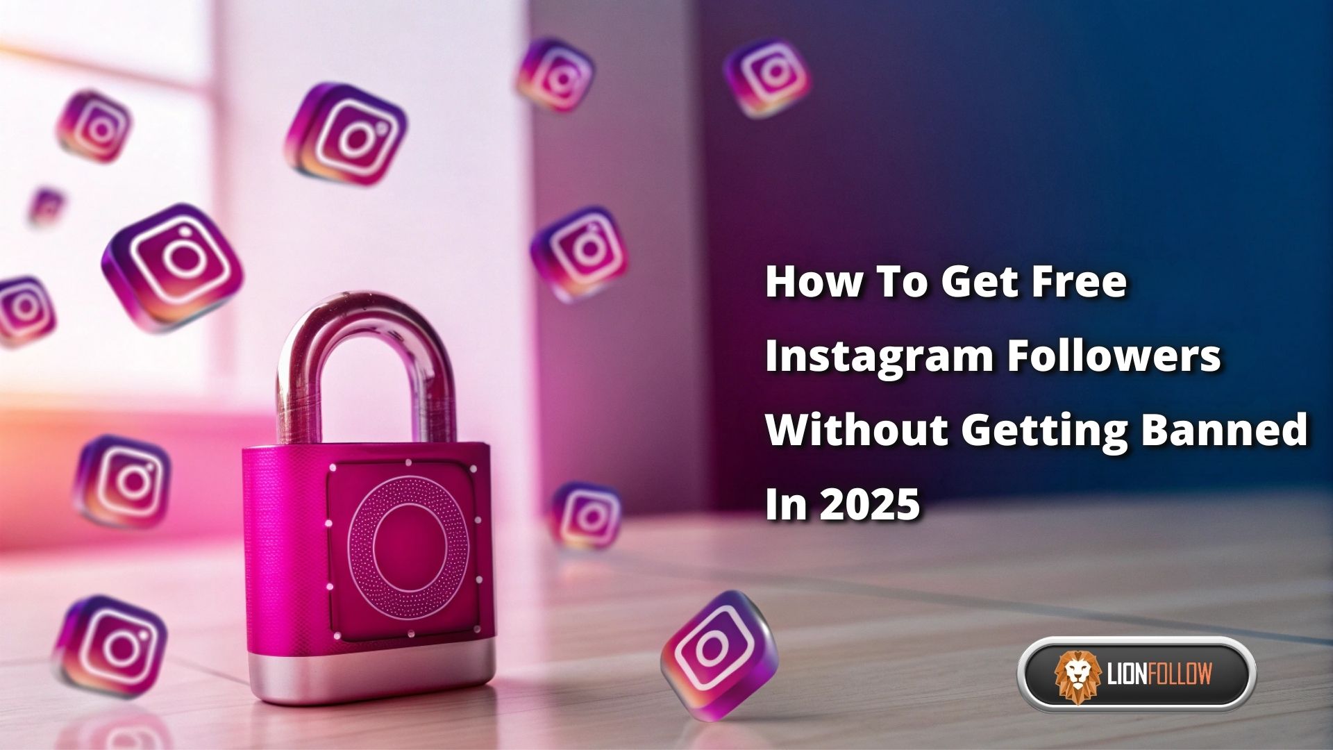 Como Conseguir Seguidores Gratuitos no Instagram Sem Ser Banido em 2025