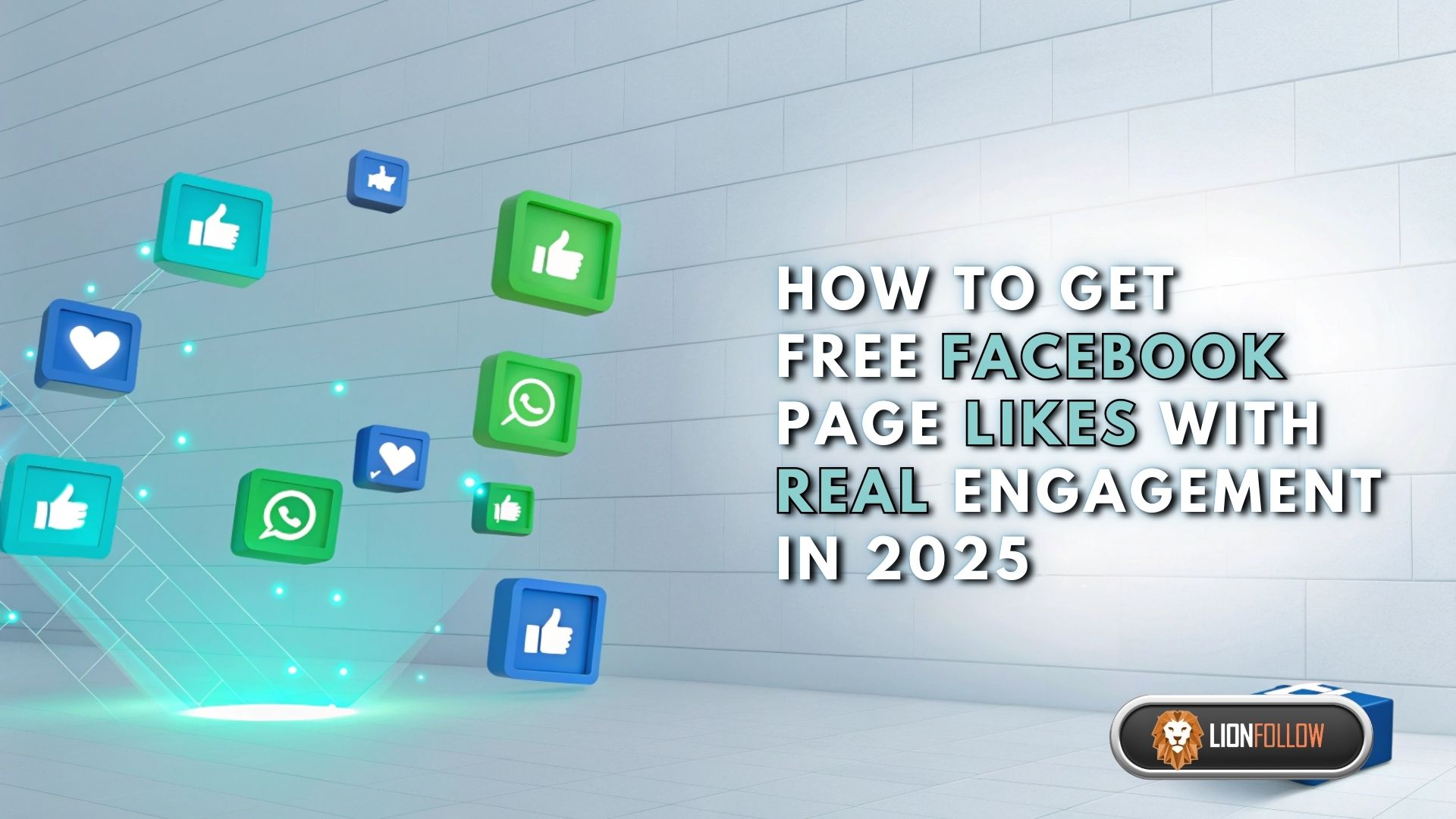 Cách Nhận Lượt Thích Trang Facebook Miễn Phí với Tương Tác Thực vào Năm 2025