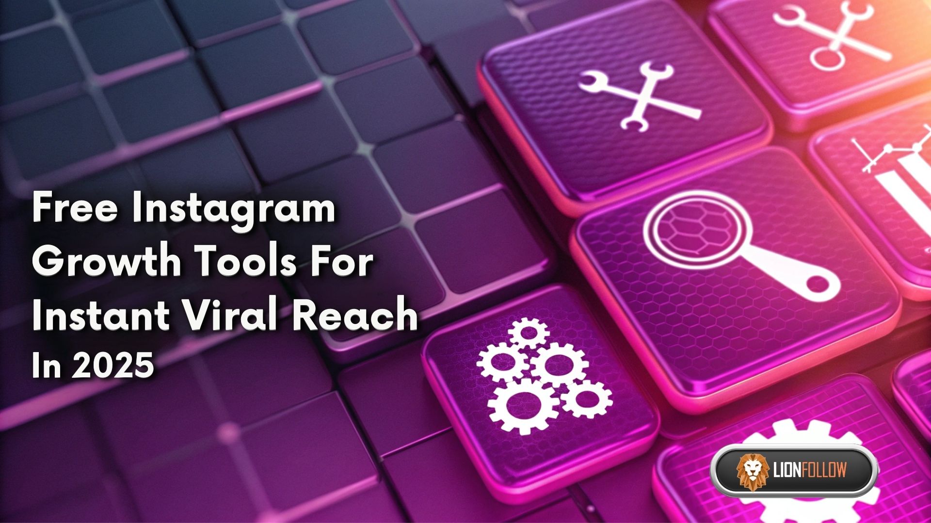 เครื่องมือฟรีเพื่อการเติบโตบน Instagram สำหรับการเข้าถึงไวรัลทันทีในปี 2025
