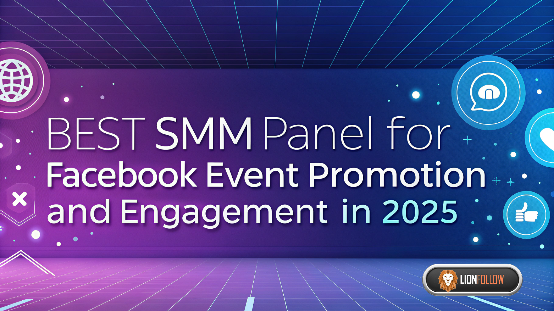 Best SMM Panel for Facebook Event Promotion and Engagement in 2025