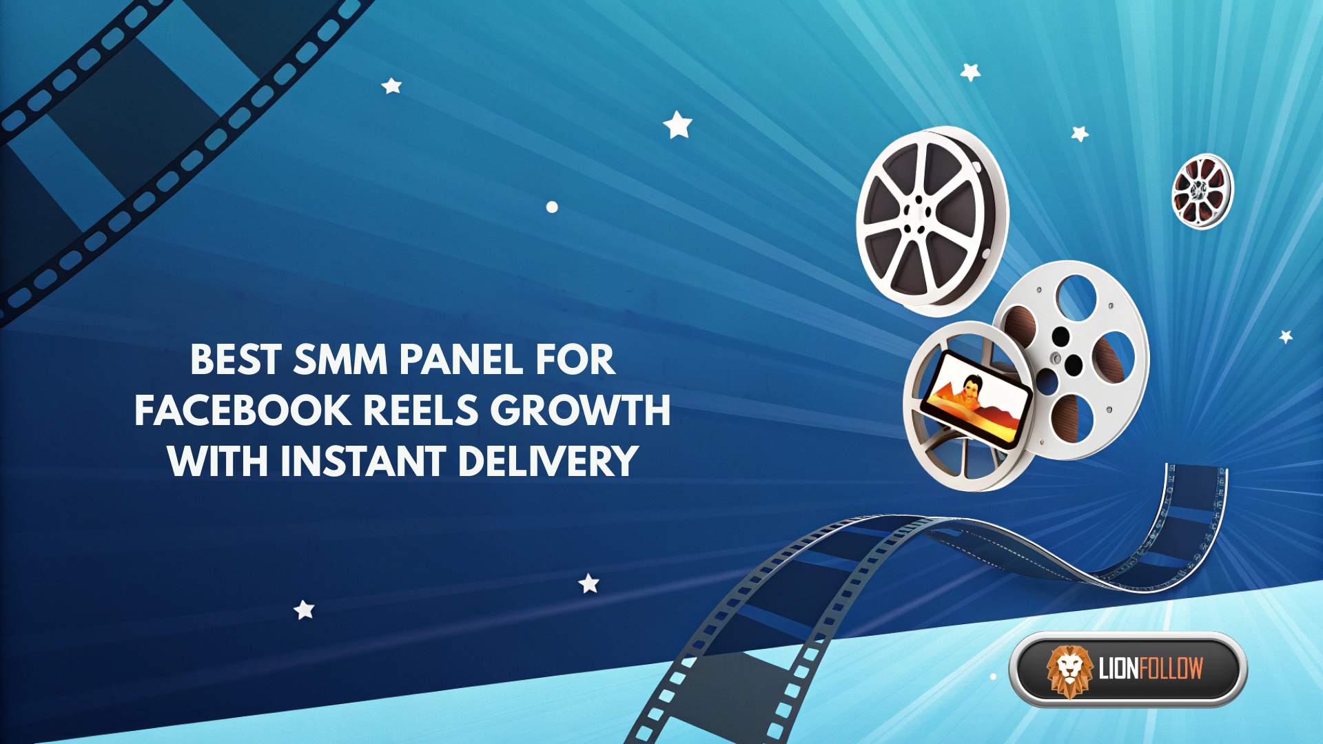 Best SMM Panel for Facebook Reels Growth with Instant Delivery