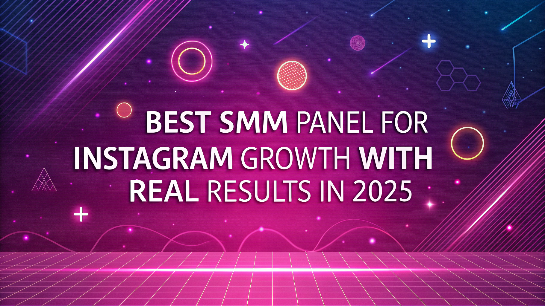Meilleur Panel SMM pour la Croissance Instagram avec des Résultats Réels en 2025