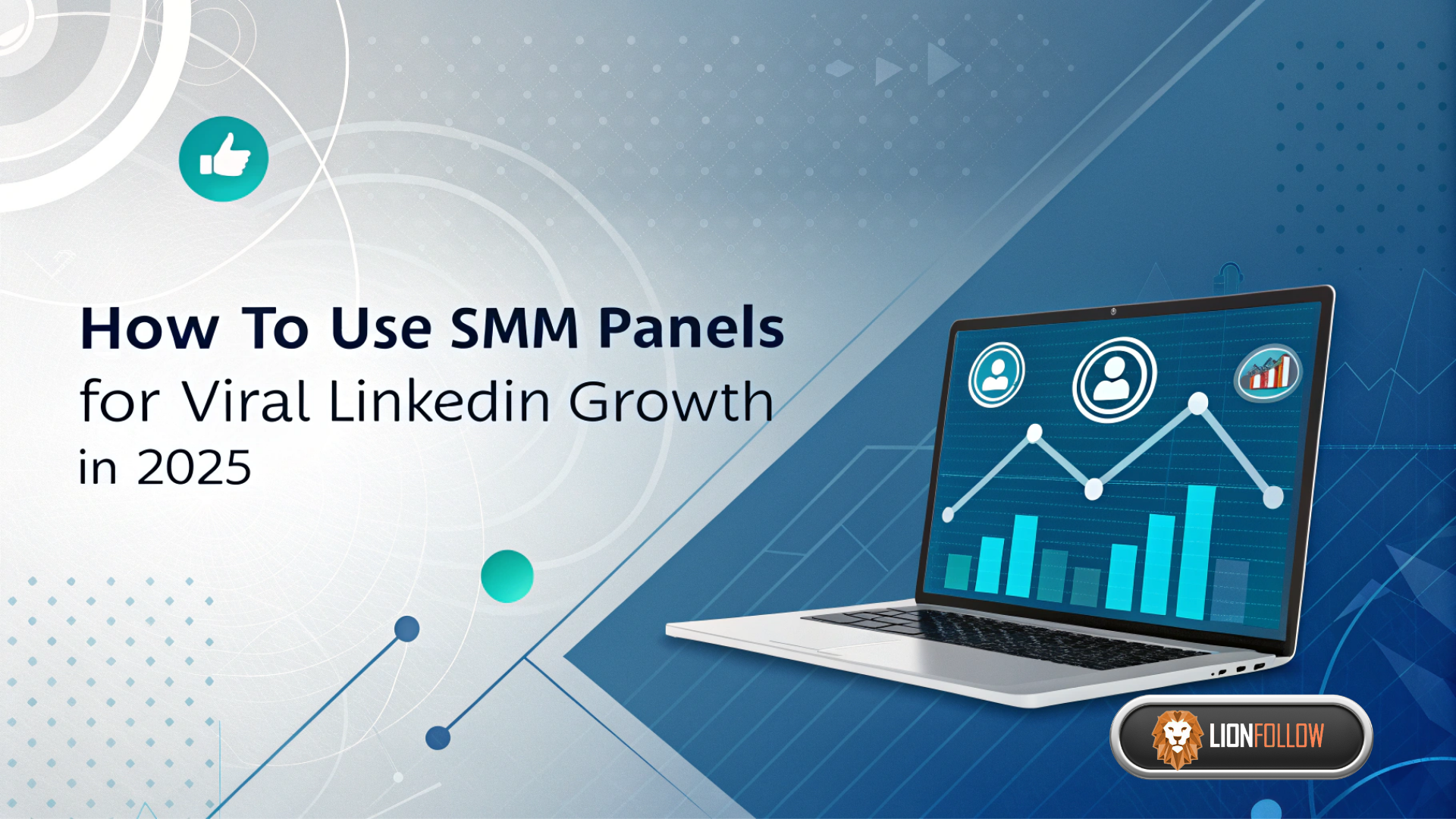 How to Use SMM Panels for Viral LinkedIn Growth in 2025
