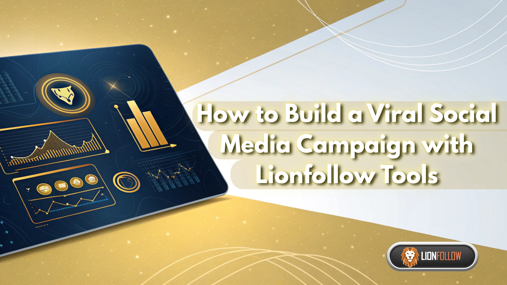 Como Criar uma Campanha Viral nas Mídias Sociais com as Ferramentas Lionfollow