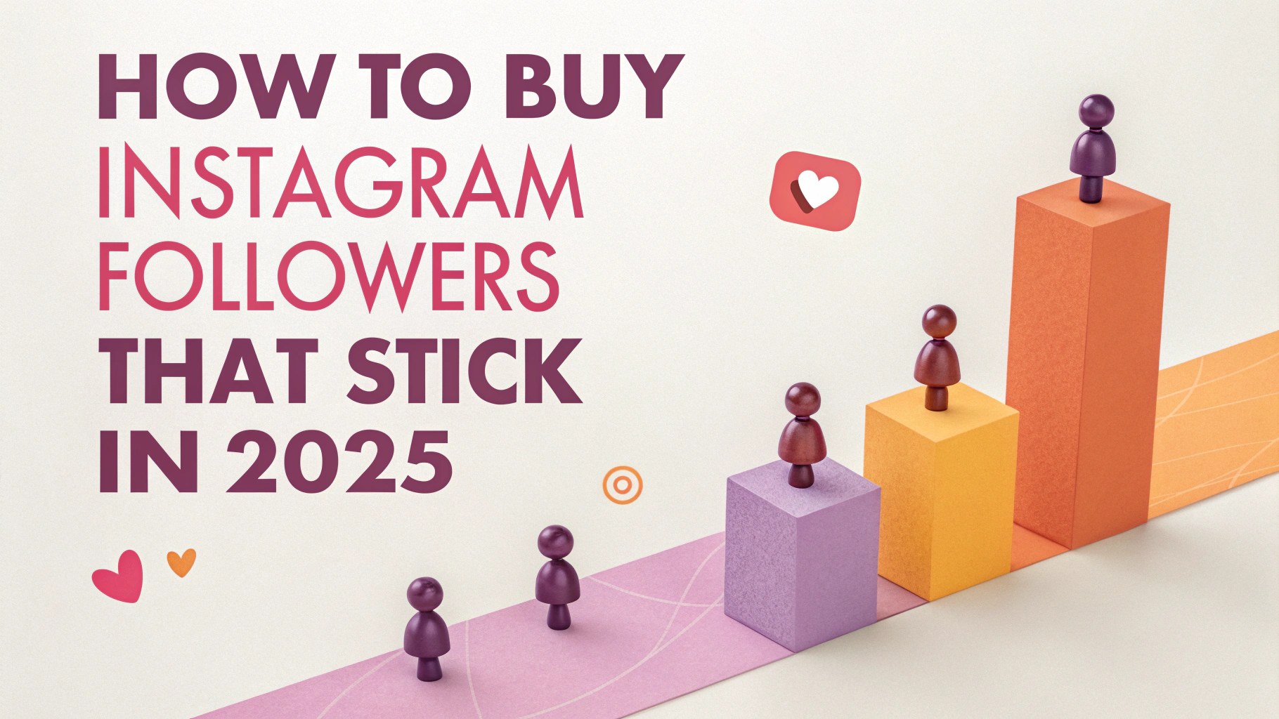 Nasıl 2025'te Gerçek ve Kalıcı Instagram Takipçi Satın Alınır