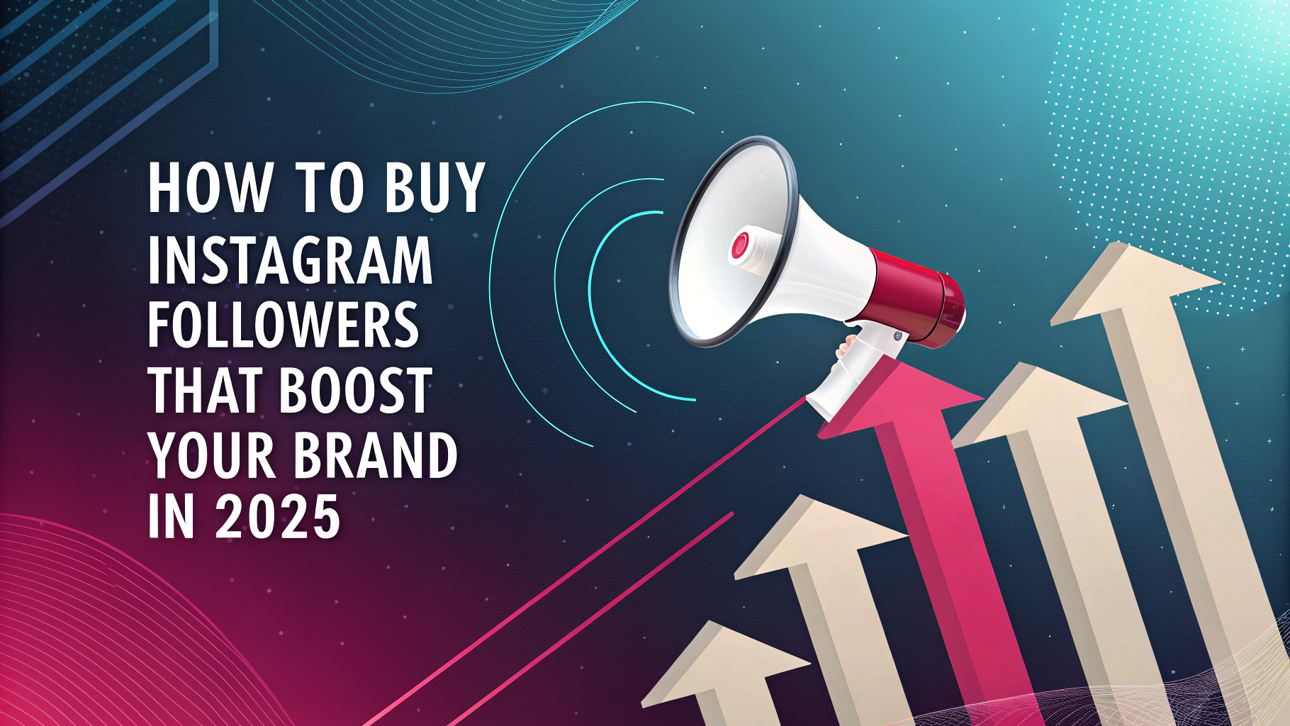 How to Buy Instagram Followers That Boost Your Brand in 2025