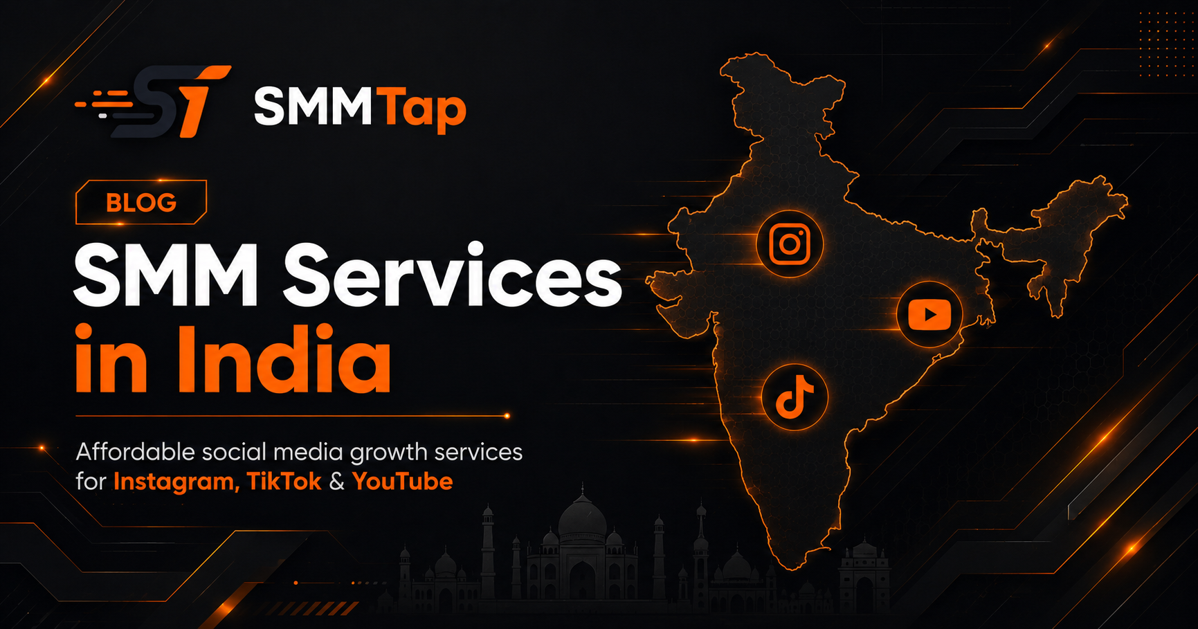SMMTap blog cover for SMM services in India with Instagram, TikTok and YouTube icons on a dark orange tech background