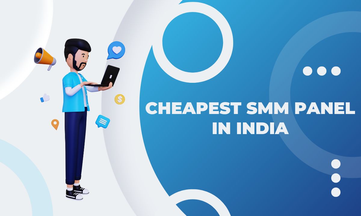 Cheapest SMM panel in India