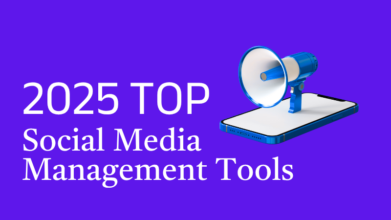 Social Media Management Tools: Features, Benefits, and Top Picks [2026]