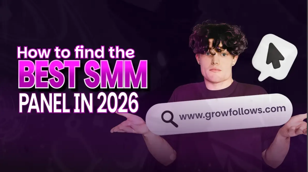 How to Find the Best SMM Panel in 2026