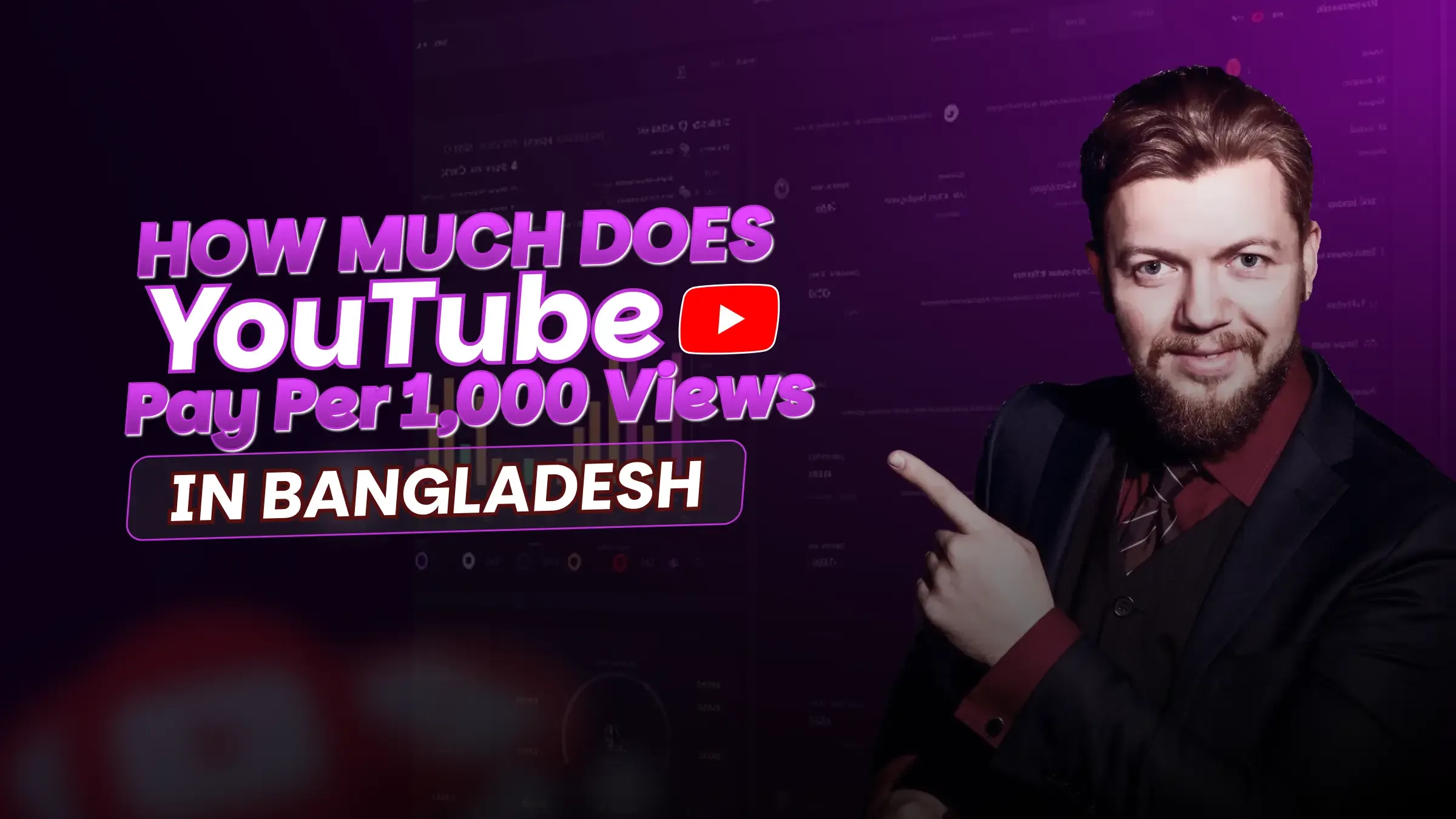 How Much Does YouTube Pay Per 1,000 Views in Bangladesh?