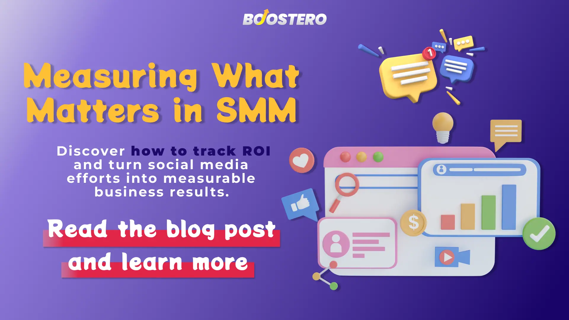Boostero graphic with the headline ‘Measuring What Matters in SMM’ and a call to action to read a blog post about tracking ROI and turning social media efforts into measurable business results, alongside illustrated social media analytics elements.