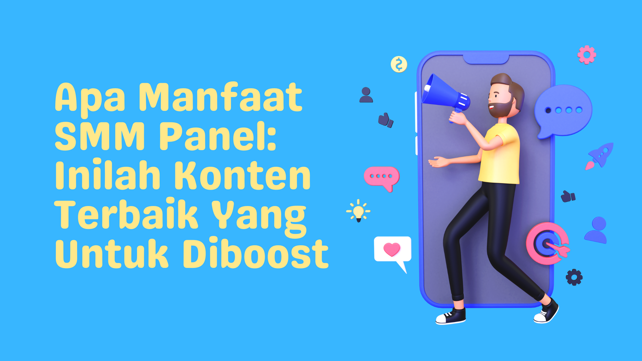 Apa Manfaat SMM Panel: Inilah Konten Terbaik Yang Untuk Diboost