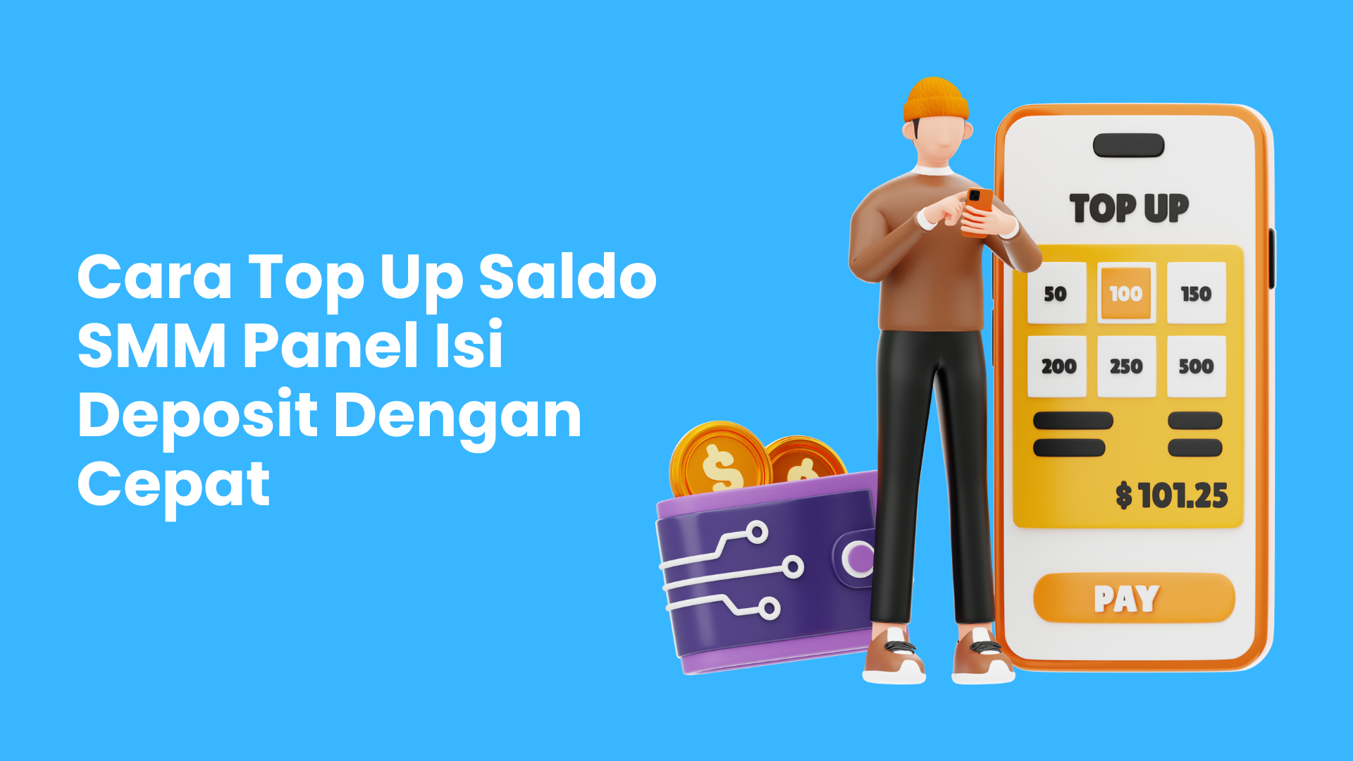 Cara Top Up Saldo SMM Panel Isi Deposit Dengan Cepat