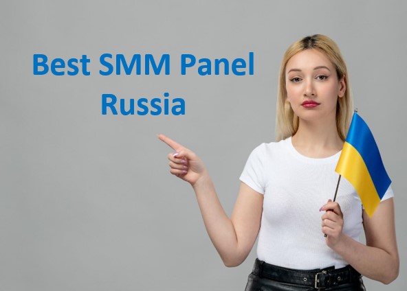 Best SMM Panel Russia Best SMM Panel Russia