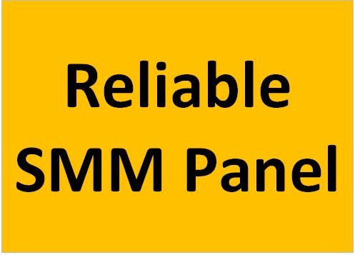 reliable smm panel