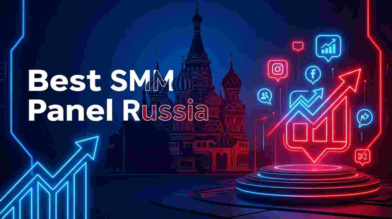 Best SMM panel Russia