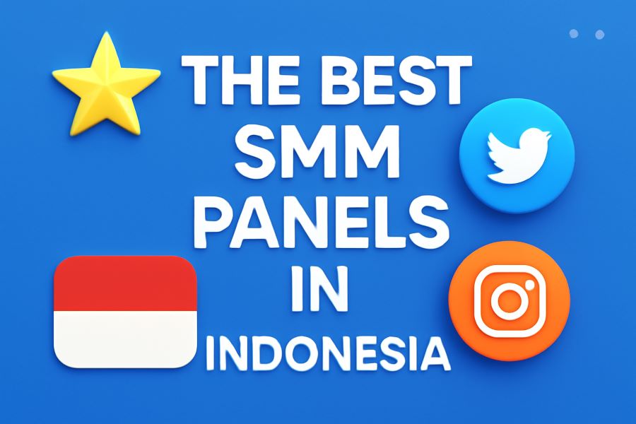 The Best SMM Panels in Indonesia