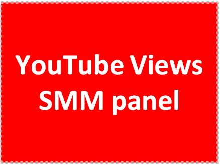 YouTube Views SMM panel