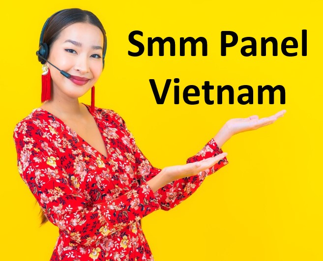 SMM Panel Vietnam SMM Panel Vietnam