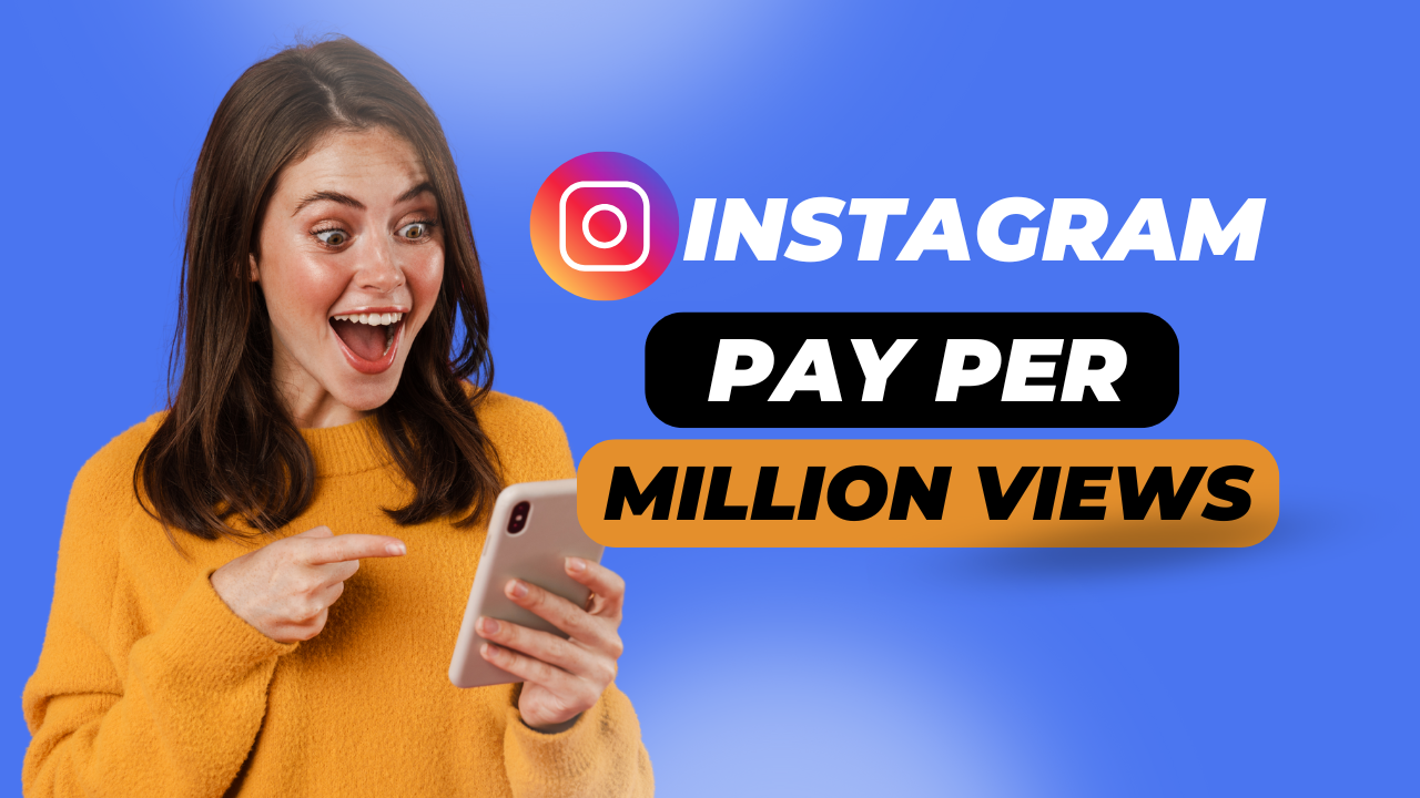 How Much Does Instagram Pay for 1 Million Views in 2025: The Complete Guide
