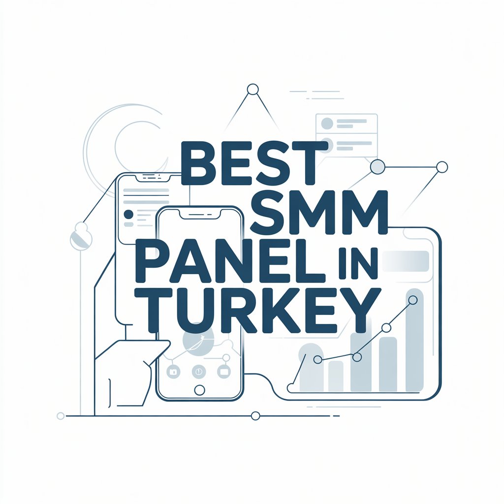 Best SMM Panel in Turkey 