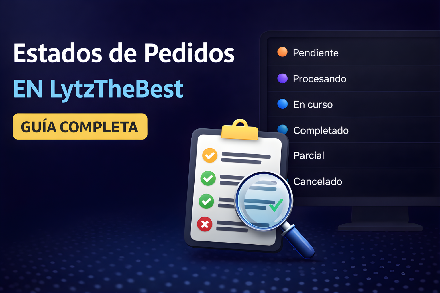 Estados de Pedidos en LytzTheBest: Guía Completa