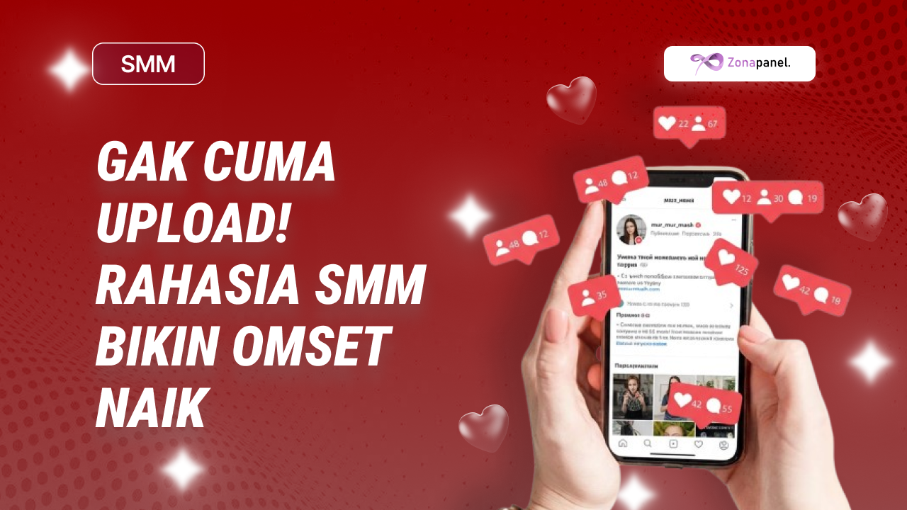 Rahasia SMM untuk meningkatkan omset bisnis – ZonaPanel