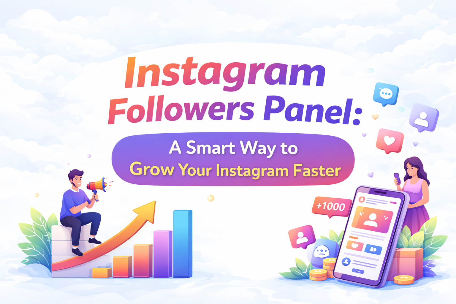 Instagram Followers Panel: A Smart Way to Grow Your Instagram Faster